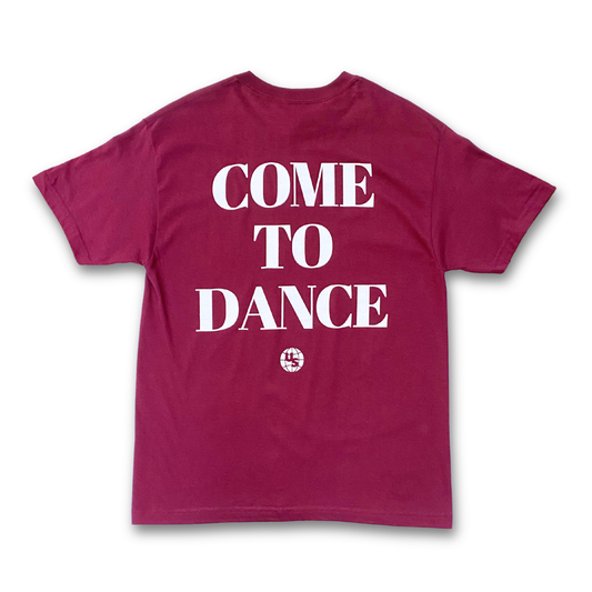 'COME TO DANCE' TEE (WINE)